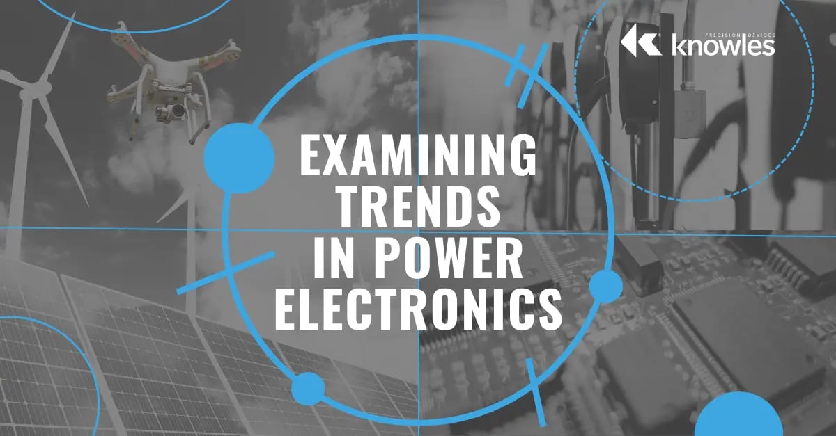 Examining  Trends  in Power Electronics