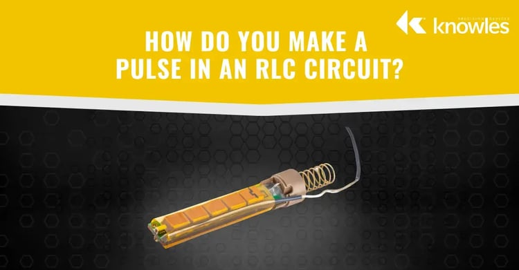 How Do You Make a  Pulse in an RLC Circuit