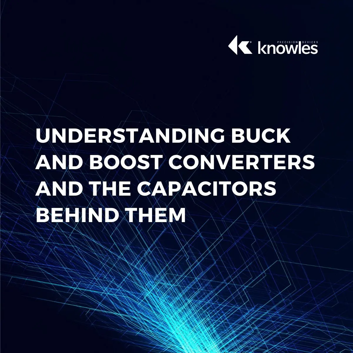 Understanding Buck and Boost Converters and the Capacitors Behind Them