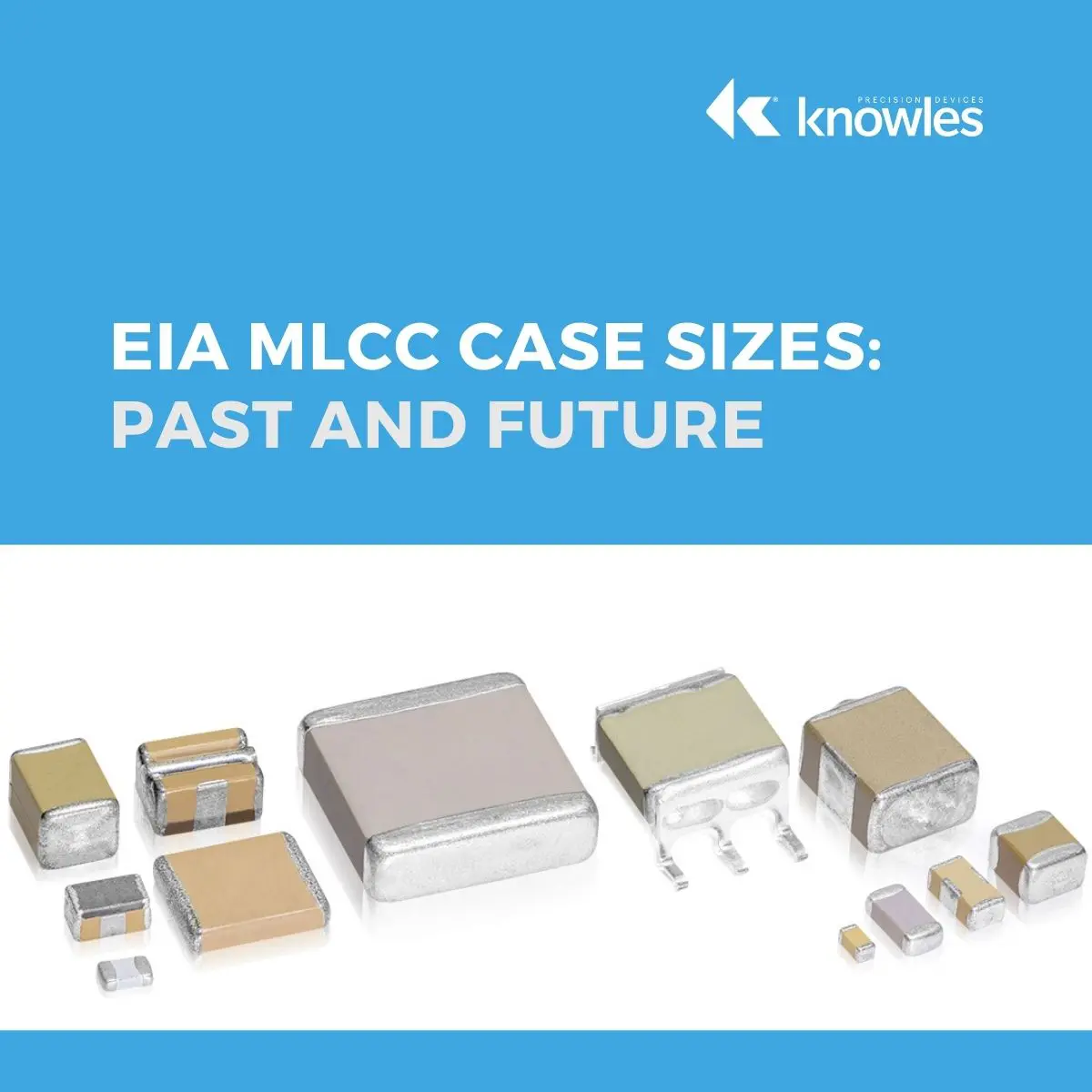 EIA MLCC Case Sizes: Past and Future