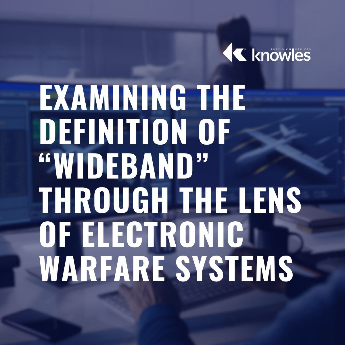 Examining the Definition of “Wideband” Through the Lens of Electronic Warfare Systems