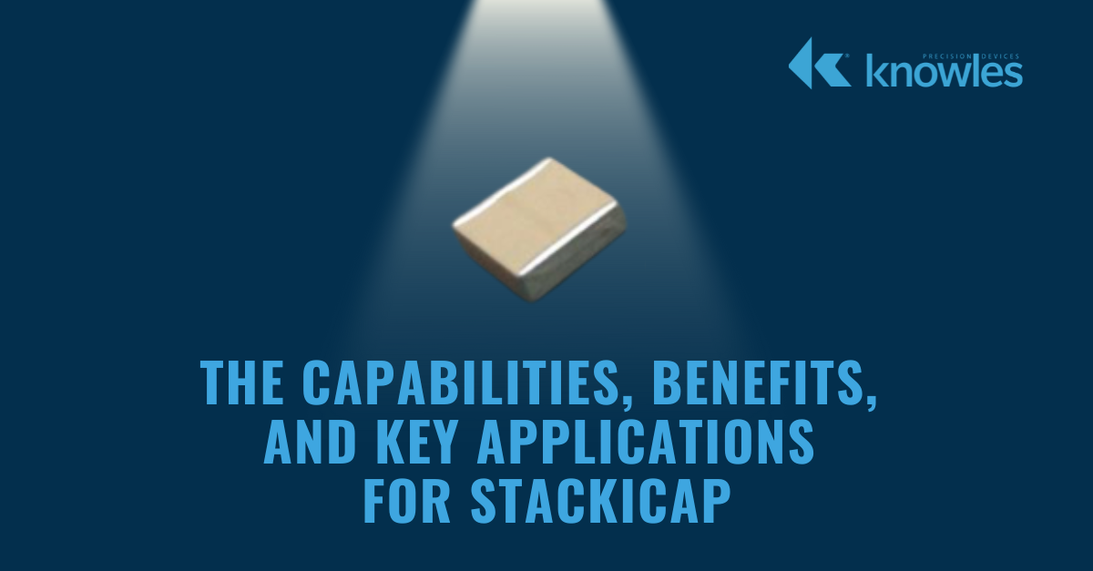 The Capabilities, Benefits, and Key Applications for StackiCap