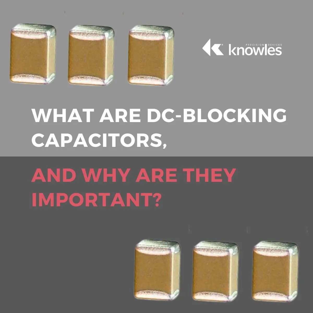 What Are DC-Blocking Capacitors, and Why Are They Important?